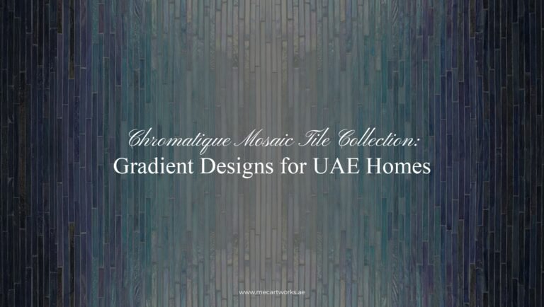 Chromatique mosaics tile collection for UAE homes